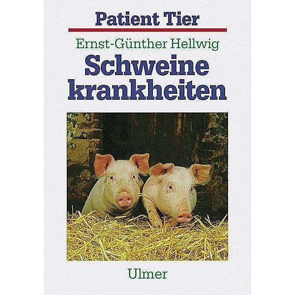 Schweinekrankheiten, Ernst-Günther Hellwig