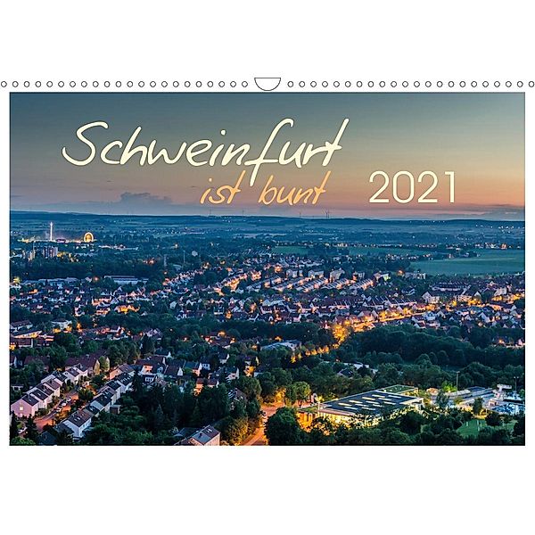 Schweinfurt ist bunt (Wandkalender 2021 DIN A3 quer), Olaf Herm