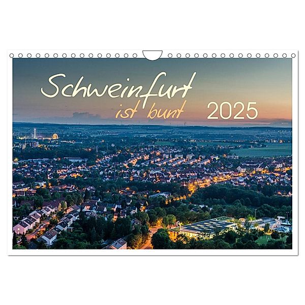 Schweinfurt ist bunt (Wandkalender 2025 DIN A4 quer), CALVENDO Monatskalender, Calvendo, Olaf Herm