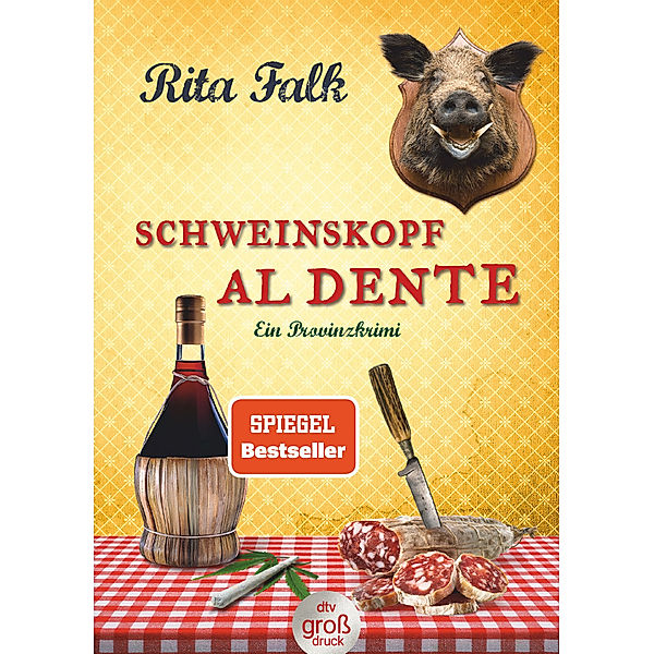Schweinskopf al dente / Franz Eberhofer Bd.3, Rita Falk