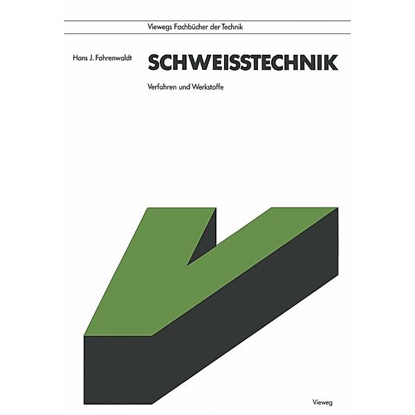 Schweißtechnik, Hans J. Fahrenwaldt