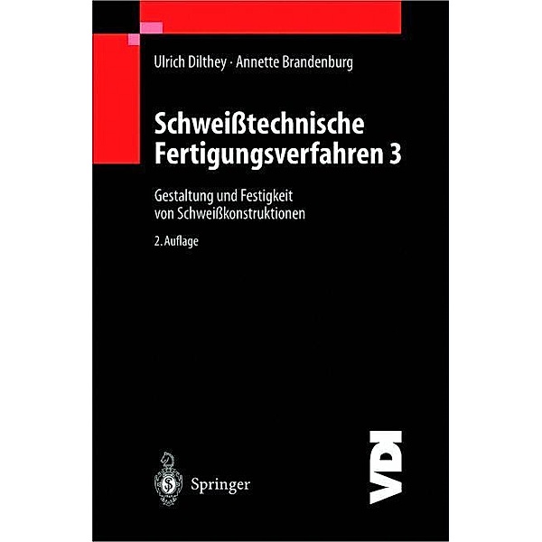 Schweisstechnische Fertigungsverfahren, Ulrich Dilthey, Anette Brandenburg