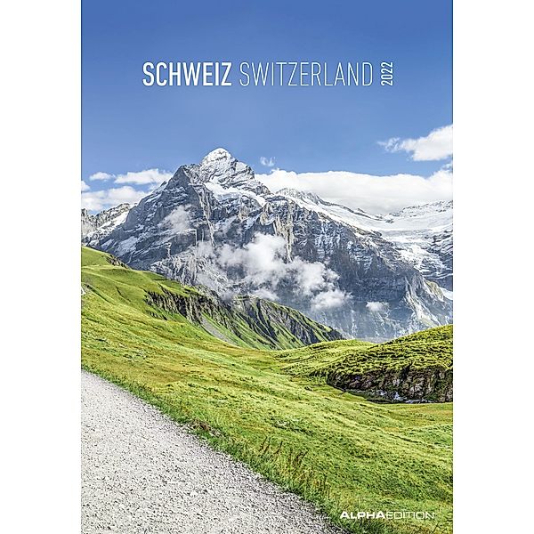 Schweiz 2022 - Bild-Kalender 23,7x34 cm - Switzerland - Regional-Kalender - Wandkalender - mit Platz für Notizen - Alpha