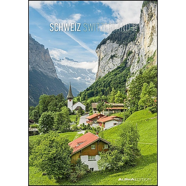 Schweiz 2023 - Bild-Kalender 23,7x34 cm - Switzerland - Regional-Kalender - Wandkalender - mit Platz für Notizen - Alpha