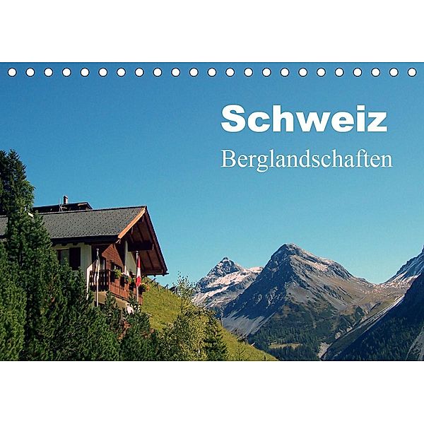 Schweiz - Berglandschaften (Tischkalender 2021 DIN A5 quer), Peter Schneider