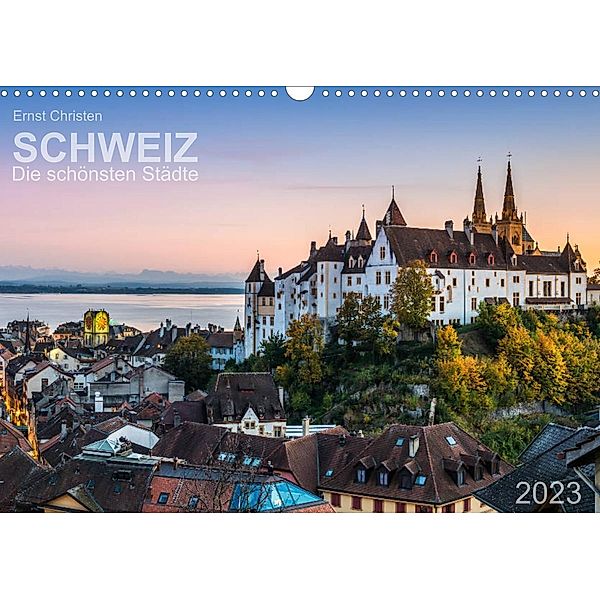 Schweiz - Die schönsten Städte (Wandkalender 2023 DIN A3 quer), Ernst Christen