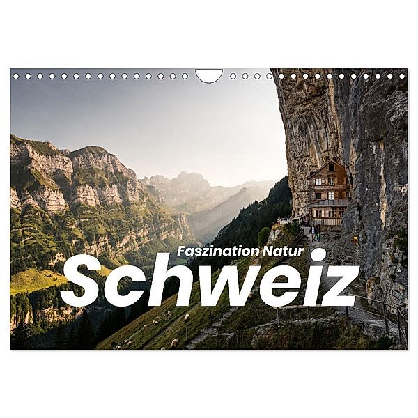 Schweiz - Faszination Natur (Wandkalender 2024 DIN A4 quer), CALVENDO Monatskalender, Benjamin Lederer