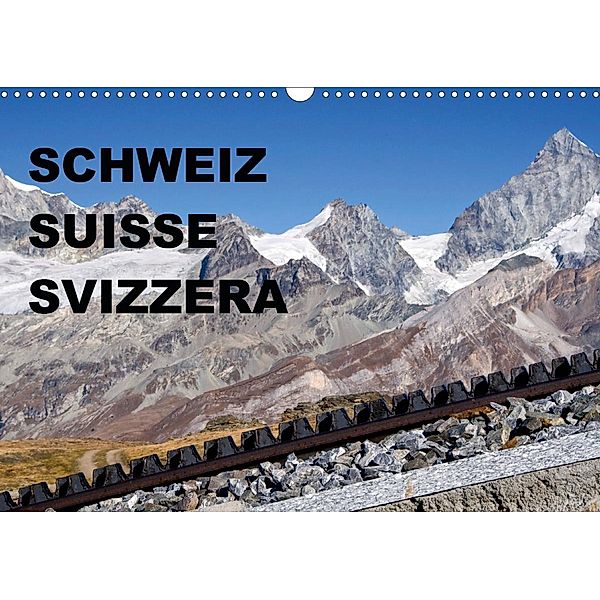 SCHWEIZ - SUISSE - SVIZZERA (Wandkalender 2021 DIN A3 quer), sirflor.ch