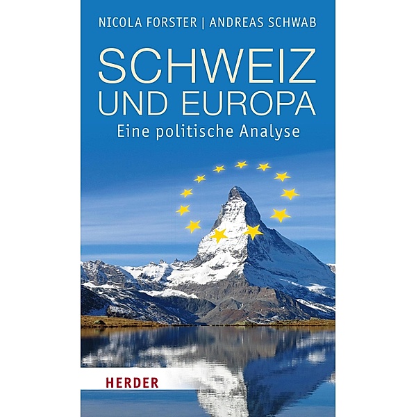 Schweiz und Europa, Nicola Forster, Andreas SCHWAB