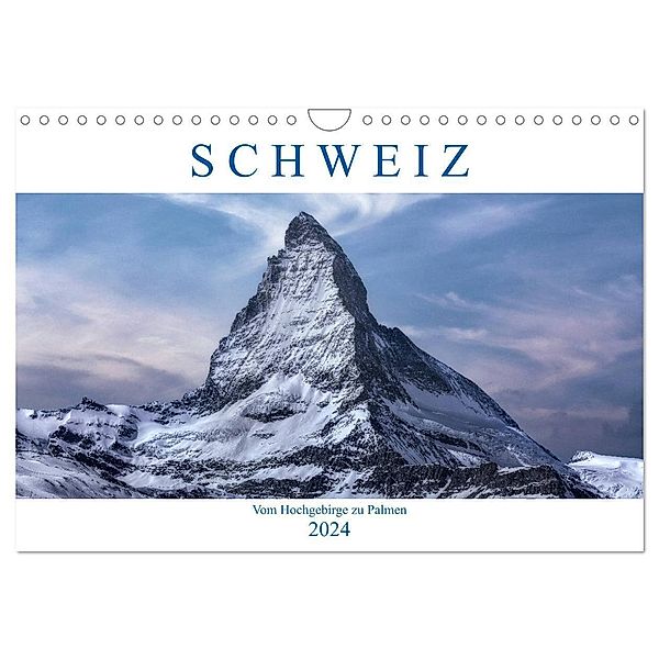 Schweiz - Vom Hochgebirge zu Palmen (Wandkalender 2024 DIN A4 quer), CALVENDO Monatskalender, Joana Kruse