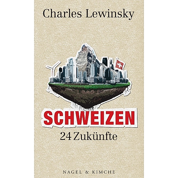 Schweizen, Charles Lewinsky