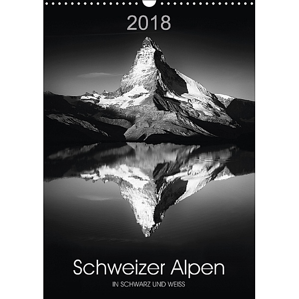 SCHWEIZER ALPEN in Schwarz und Weiß (Wandkalender 2018 DIN A3 hoch), Lucyna Koch