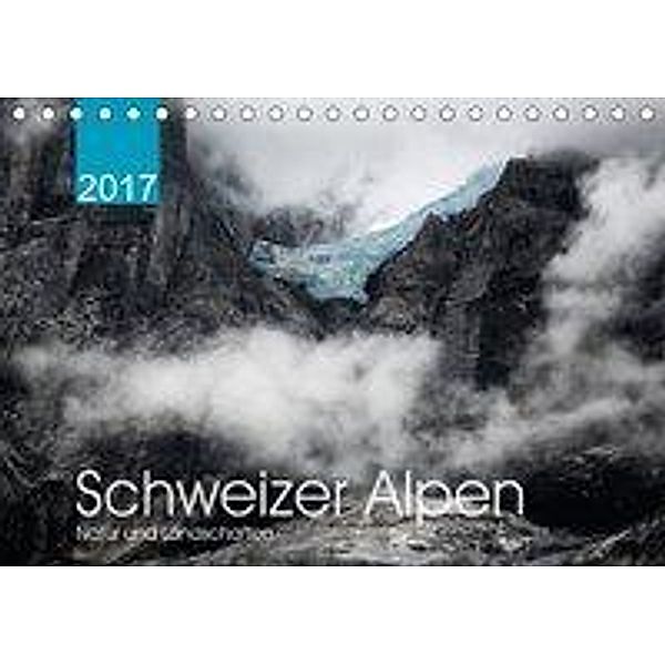 Schweizer Alpen. Natur und Landschaften (Tischkalender 2017 DIN A5 quer), Lucyna Koch