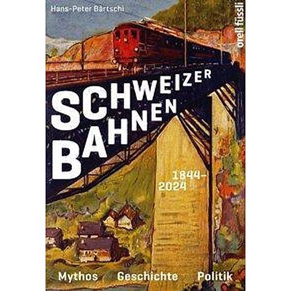 Schweizer Bahnen, Hans-Peter Bärtschi