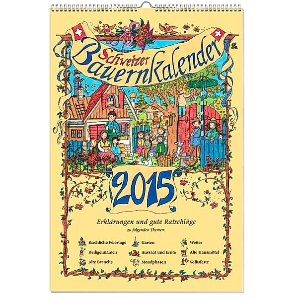 Schweizer Bauernkalender 2015 + Wandplaner, Kurt Haberstich