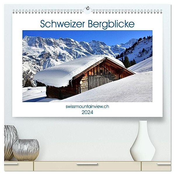 Schweizer Bergblicke (hochwertiger Premium Wandkalender 2024 DIN A2 quer), Kunstdruck in Hochglanz, swissmountainview.ch, Franziska André-Huber