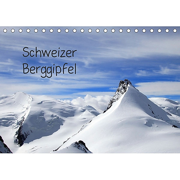 Schweizer Berggipfel (Tischkalender 2019 DIN A5 quer), Gerhard Albicker