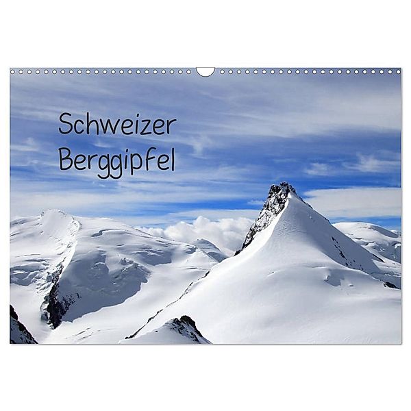 Schweizer Berggipfel (Wandkalender 2024 DIN A3 quer), CALVENDO Monatskalender, Gerhard Albicker