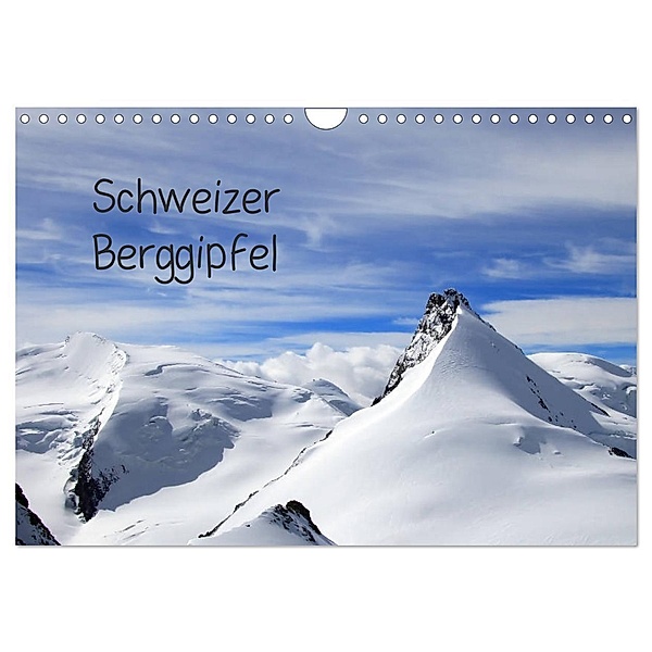 Schweizer Berggipfel (Wandkalender 2024 DIN A4 quer), CALVENDO Monatskalender, Gerhard Albicker