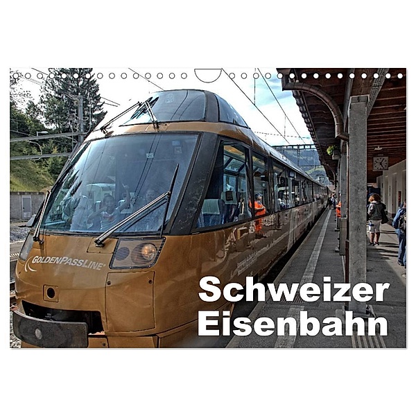 Schweizer Eisenbahn (Wandkalender 2024 DIN A4 quer), CALVENDO Monatskalender, Rudolf J. Strutz