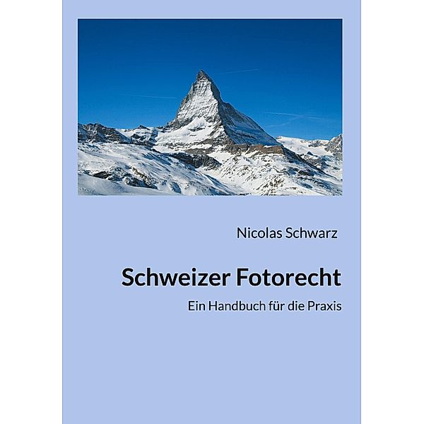 Schweizer Fotorecht, Nicolas Schwarz