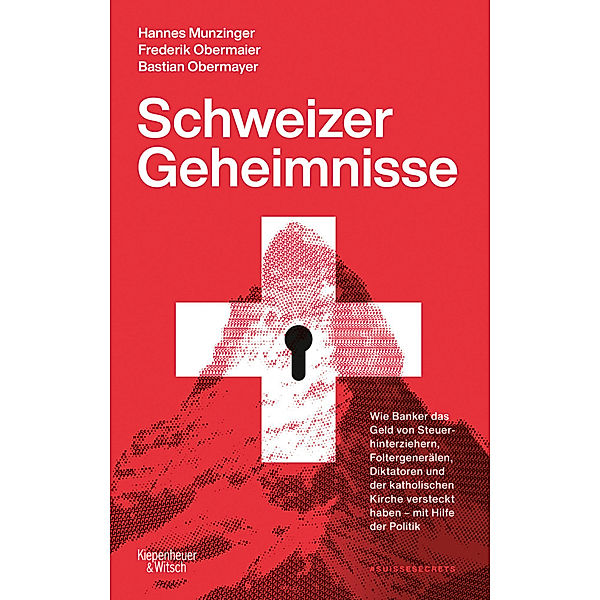 Schweizer Geheimnisse, Frederik Obermaier, Bastian Obermayer, Hannes Munzinger