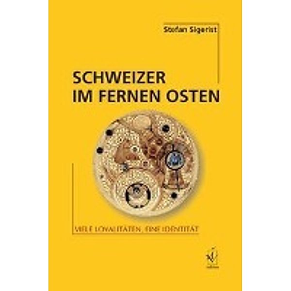 Schweizer im Fernen Osten, Stefan Sigerist