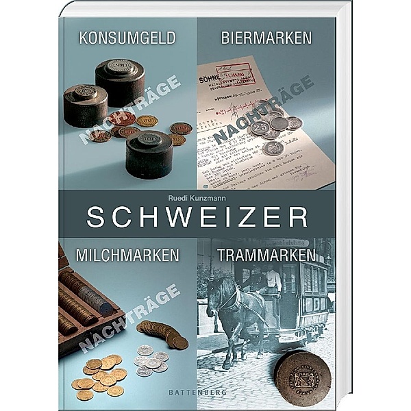 Schweizer Konsumgeld, Biermarken, Milchmarken, Trammarken, Ruedi Kunzmann