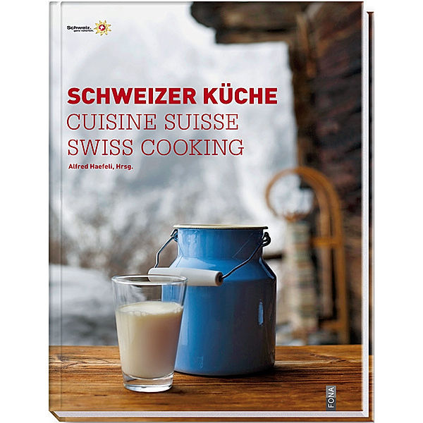 Schweizer Küche|Cuisine Suisse|Swiss Cooking