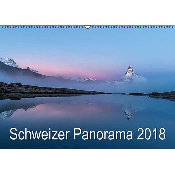 Schweizer Panorama 2018 (Wandkalender 2018 DIN A2 quer), Calendaria AG