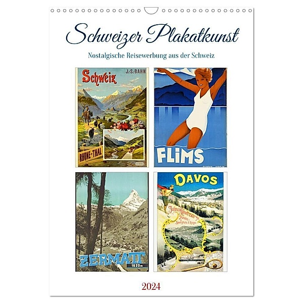 Schweizer Plakatkunst (Wandkalender 2024 DIN A3 hoch), CALVENDO Monatskalender, Steffani Lehmann