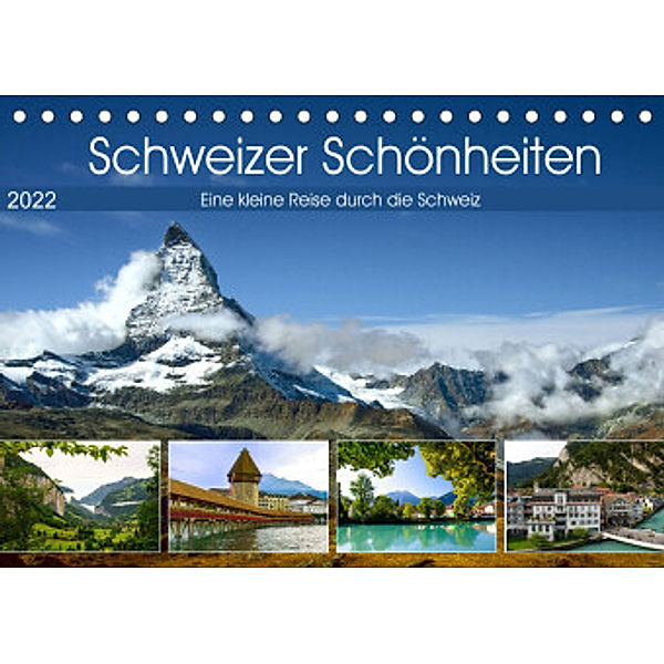 Schweizer Schönheiten (Tischkalender 2022 DIN A5 quer), Astrid Ziemer