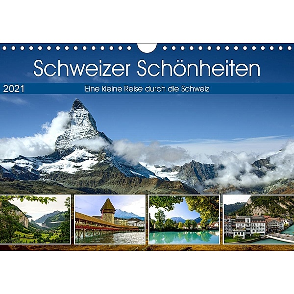Schweizer Schönheiten (Wandkalender 2021 DIN A4 quer), Astrid Ziemer