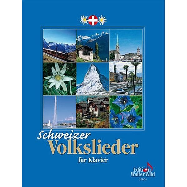 Schweizer Volkslieder  für Klavier