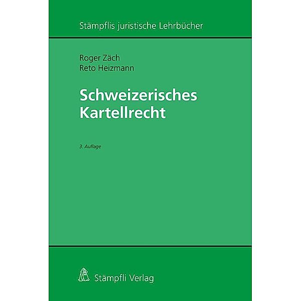 Schweizerisches Kartellrecht, Roger Zäch, Reto Heizmann