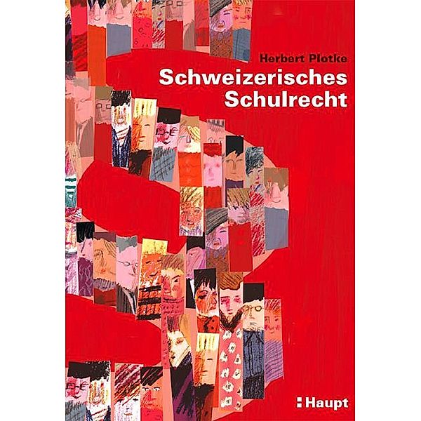 Schweizerisches Schulrecht, Herbert Plotke