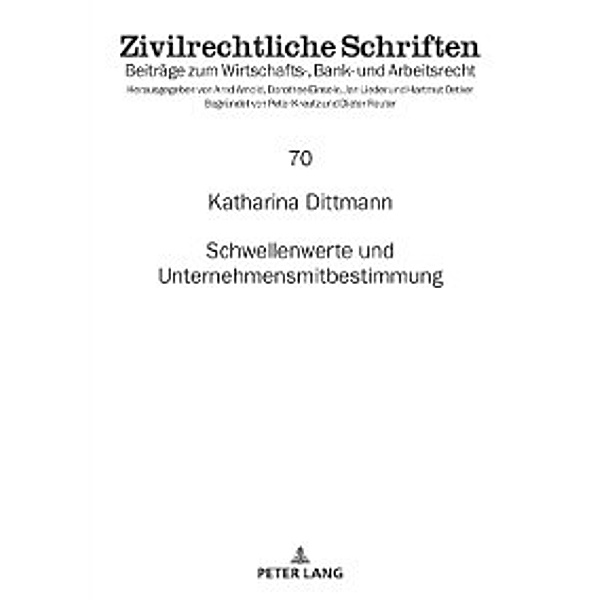 Schwellenwerte und Unternehmensmitbestimmung, Katharina Dittmann