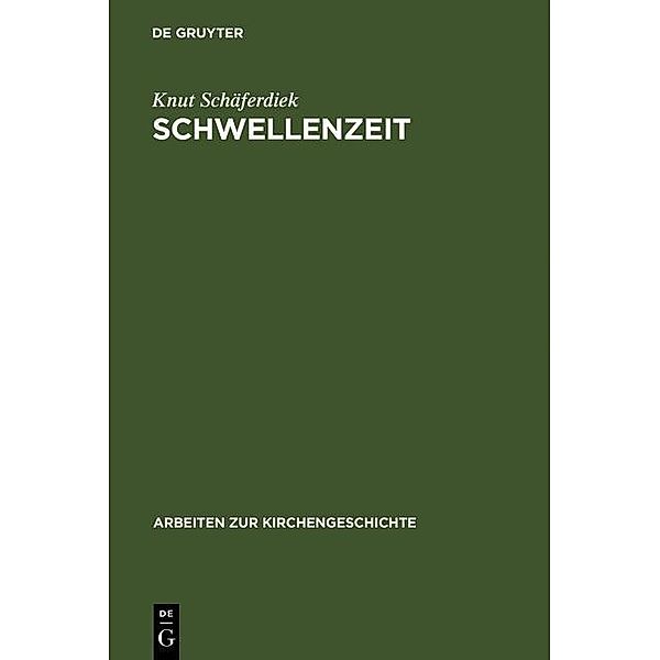 Schwellenzeit / Arbeiten zur Kirchengeschichte Bd.64, Knut Schäferdiek