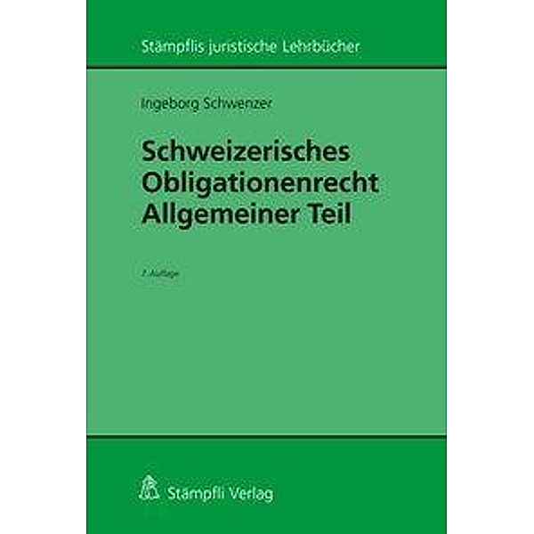 Schwenzer, I: Schweizer. Obligationenrecht Allg. Teil, Ingeborg Schwenzer