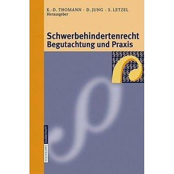 Schwerbehindertenrecht, Begutachtung und Praxis