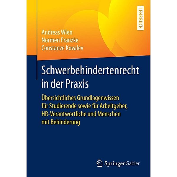 Schwerbehindertenrecht in der Praxis, Andreas Wien, Normen Franzke, Constanze Kovalev