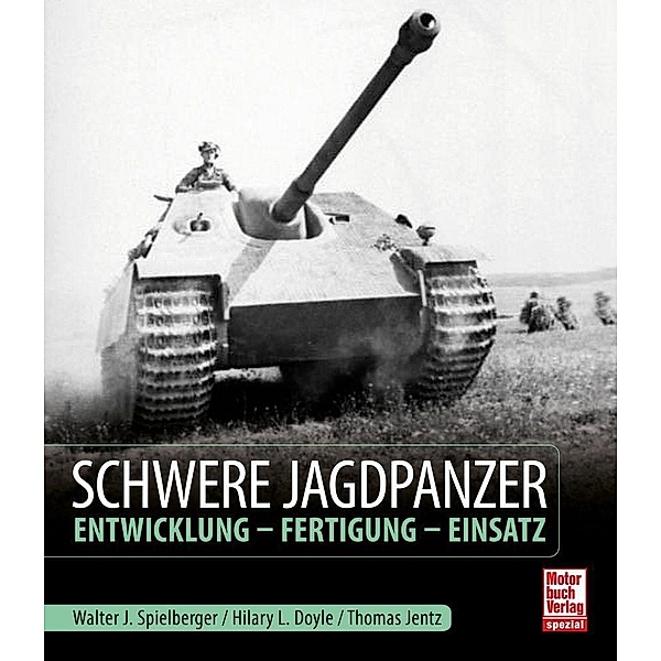 Schwere Jagdpanzer, Walter J. Spielberger, Hilary Louis Doyle, Thomas L. Jentz