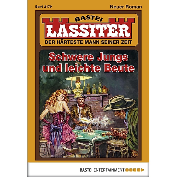 Schwere Jungs und leichte Beute / Lassiter Bd.2179, Jack Slade