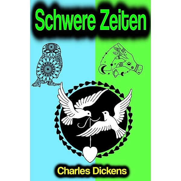 Schwere Zeiten, Charles Dickens