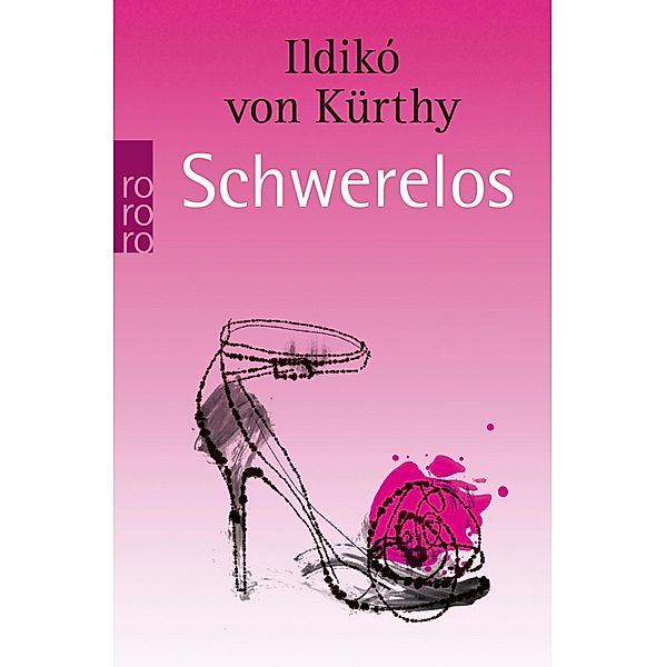 Schwerelos, Ildikó von Kürthy