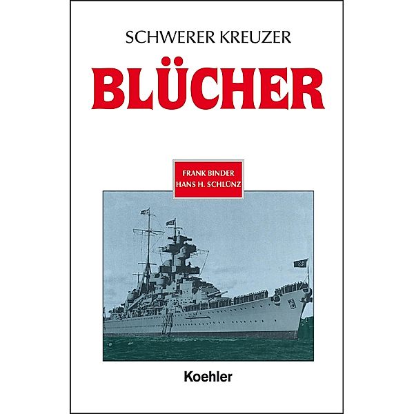 Schwerer Kreuzer Blücher, Frank Binder, Hans H. Schluenz