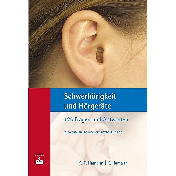 Schwerhörigkeit und Hörgeräte, Karl-Friedrich Hamann, Katrin Hamann