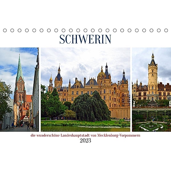 SCHWERIN, die wunderschöne Landeshauptstadt von Mecklenburg-Vorpommern (Tischkalender 2023 DIN A5 quer), Ulrich Senff