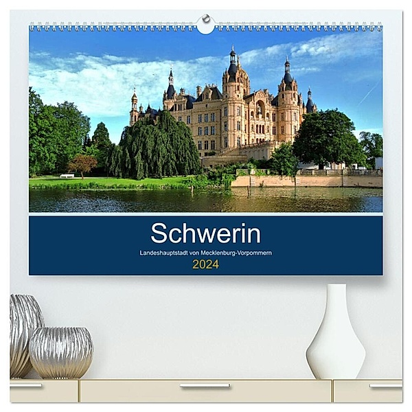Schwerin - Landeshauptstadt von Mecklenburg-Vorpommern (hochwertiger Premium Wandkalender 2024 DIN A2 quer), Kunstdruck in Hochglanz, Markus Rein