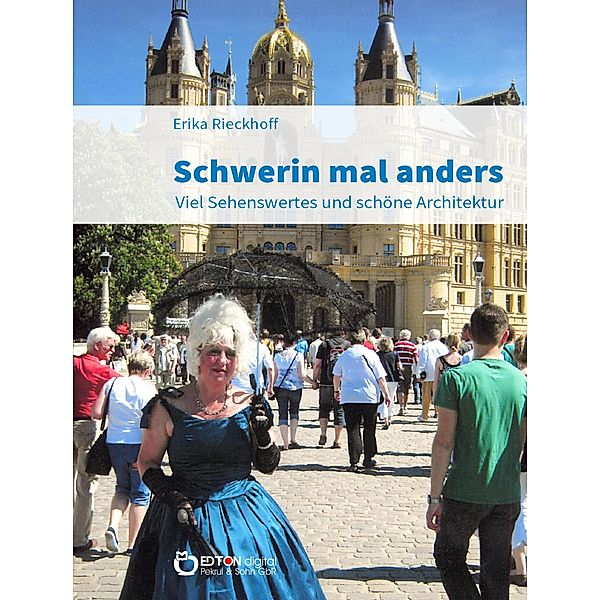 Schwerin mal anders, Erika Rieckhoff